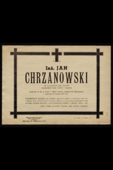 Ś.p. Inż. Jan Chrzanowski ur. w Łukawce Pow. Opatów [...] zmarł dnia 25 września 1970 roku [...]