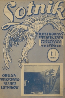 Lotnik : organ Wielkopolskiego Klubu Lotników : ilustrowany miesięcznik poświęcony lotnictwu i jego technice. T.10, 1930, nr 1 (118)