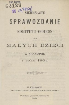 Siedemnaste Sprawozdanie Komitetu Ochron dla Małych Dzieci w Krakowie z roku 1864