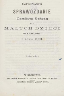Czternaste Sprawozdanie Komitetu Ochron dla Małych Dzieci w Krakowie z roku 1861