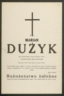 Ś. p. Marian Dużyk ppor. Wojsk Polskich, obrońca Warszawy 1939 r. [...] zmarł nagle 14 stycznia 1985 roku