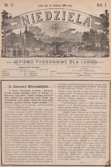 Niedziela : pismo tygodniowe dla ludu. R.1, 1884, nr 17