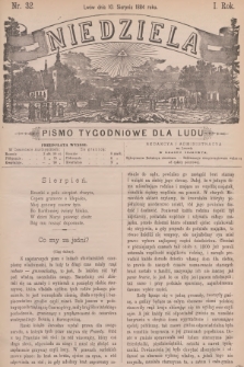 Niedziela : pismo tygodniowe dla ludu. R.1, 1884, nr 32