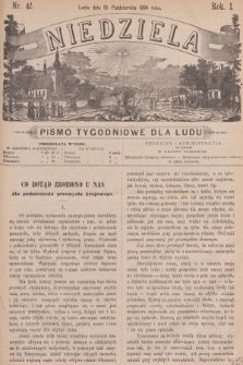 Niedziela : pismo tygodniowe dla ludu. R.1, 1884, nr 42