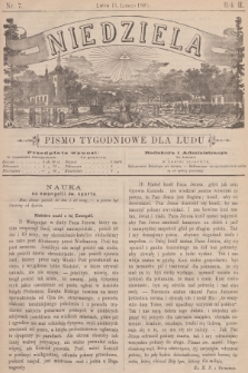 Niedziela : pismo tygodniowe dla ludu. R.2, 1885, nr 7