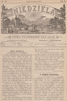 Niedziela : pismo tygodniowe dla ludu. R.2, 1885, nr 24