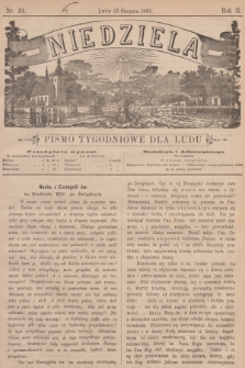 Niedziela : pismo tygodniowe dla ludu. R.2, 1885, nr 34