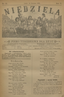 Niedziela : pismo tygodniowe dla ludu. R.6, 1889, nr 15