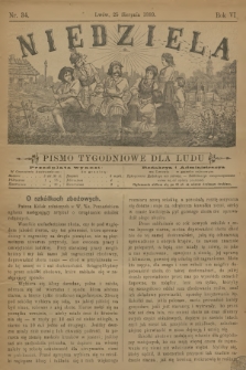 Niedziela : pismo tygodniowe dla ludu. R.6, 1889, nr 34