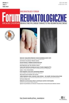 Forum Reumatologiczne = Rheumatology Forum : oficjalne czasopismo edukacyjne Polskiego Towarzystaw Reumatologicznego. T. 7, 2021, nr 2