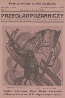 Przegląd Pożarniczy : dwutygodnik, poświęcony sprawom Straży Ogn., ubezpieczeń od ognia i budownictwa ogniotrwałego. R.10, 1924, nr 14 - 1-szy powitalny numer zjazdowy