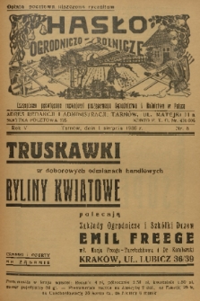Hasło Ogrodniczo-Rolnicze : czasopismo poświęcone rozwojowi postępowego ogrodnictwa i rolnictwa w Polsce. R. 5, 1936, nr 8