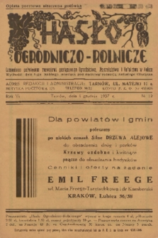 Hasło Ogrodniczo-Rolnicze : czasopismo poświęcone rozwojowi postępowego ogrodnictwa, pszczelnictwa i rolnictwa w Polsce. R. 6, 1937, nr 12