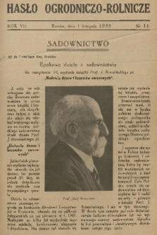 Hasło Ogrodniczo-Rolnicze : miesięcznik poświęcony rozwojowi ogrodnictwa, pszczelnictwa i rolnictwa w Polsce. R. 7, 1938, nr 11