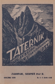 Taternik : organ Klubu Wysokogórskiego Polskiego Towarzystwa Tatrzańskiego. R.29, 1947, nr 1