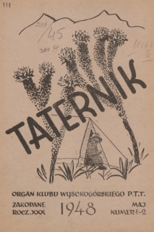 Taternik : organ Klubu Wysokogórskiego Polskiego Towarzystwa Tatrzańskiego. R.30, 1948, nr 1-2