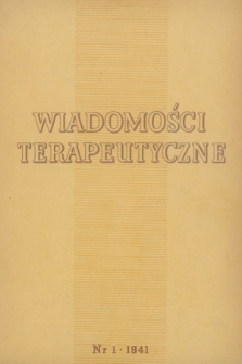 Wiadomości Terapeutyczne. R. 12, 1941, nr 1