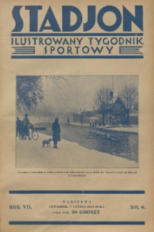 Stadjon : ilustrowany tygodnik sportowy. R. 7, 1929, nr 6