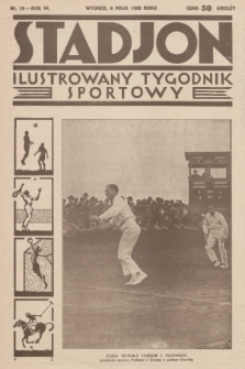 Stadjon : ilustrowany tygodnik sportowy. R. 6, 1928, nr 19