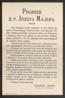 Pogrzeb ś. p. Józefa Majera [...] w Krakowie, dnia 6 lipca 1899