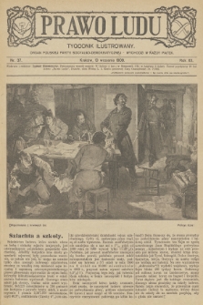 Prawo Ludu : tygodnik ilustrowany : organ Polskiej Partyi Socyalno-Demokratycznej. R.12, 1909, nr 37