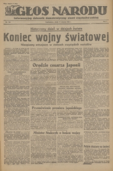 Głos Narodu : informacyjny dziennik demokratyczny ziemi częstochowskiej. R.1, 1945, nr 152