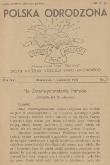 Polska Odrodzona : organ naczelny Kościoła Staro-Katolickiego. R.15, 1937, nr 7