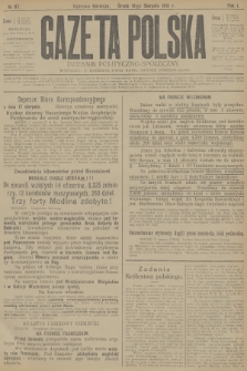 Gazeta Polska : dziennik polityczno-społeczny. R.1, 1915, № 67