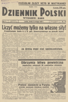 Dziennik Polski : wychodzi rano. R.5, 1939, nr 45
