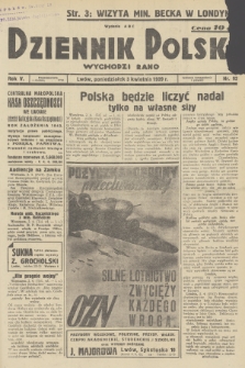 Dziennik Polski : wychodzi rano. R.5, 1939, nr 92