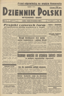 Dziennik Polski : wychodzi rano. R.5, 1939, nr 113