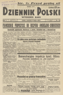 Dziennik Polski : wychodzi rano. R.5, 1939, nr 134