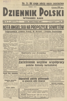 Dziennik Polski : wychodzi rano. R.5, 1939, nr 135