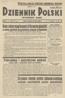 Dziennik Polski : wychodzi rano. R.5, 1939, nr 139