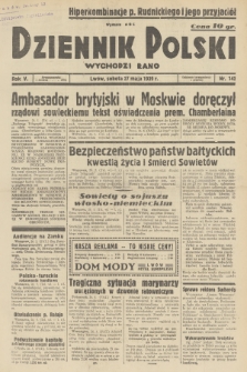 Dziennik Polski : wychodzi rano. R.5, 1939, nr 143
