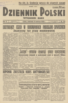 Dziennik Polski : wychodzi rano. R.5, 1939, nr 164
