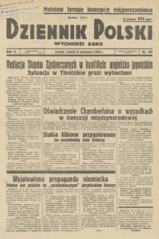 Dziennik Polski : wychodzi rano. R.5, 1939, nr 167