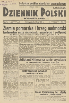 Dziennik Polski : wychodzi rano. R.5, 1939, nr 177