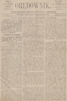 Orędownik : pismo poświęcone sprawom politycznym i społecznym. R.1, 1871, nr 107
