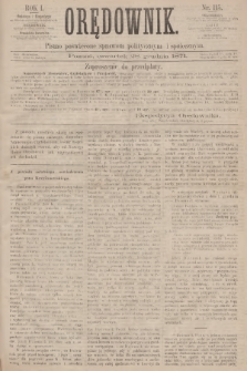 Orędownik : pismo poświęcone sprawom politycznym i społecznym. R.1, 1871, nr 115