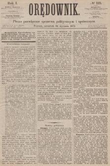 Orędownik : pismo poświęcone sprawom politycznym i społecznym. R.1, 1872, № 123