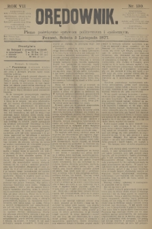 Orędownik : pismo poświęcone sprawom politycznym i społecznym. R.7, 1877, nr 130 + dod.