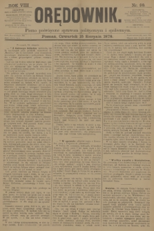 Orędownik : pismo poświęcone sprawom politycznym i spółecznym. R.8, 1878, nr 98