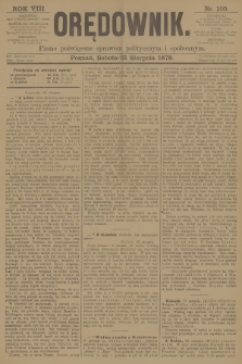 Orędownik : pismo poświęcone sprawom politycznym i spółecznym. R.8, 1878, nr 105