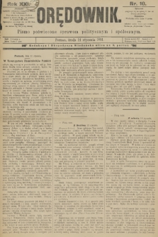 Orędownik : pismo poświęcone sprawom politycznym i spółecznym. R.21, 1891, nr 10