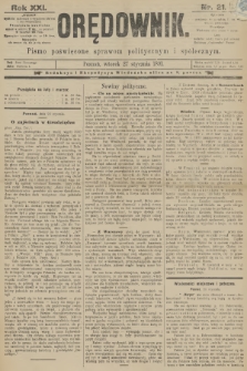 Orędownik : pismo poświęcone sprawom politycznym i spółecznym. R.21, 1891, nr 21