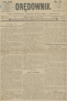 Orędownik : pismo poświęcone sprawom politycznym i spółecznym. R.21, 1891, nr 30