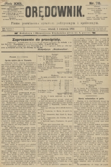 Orędownik : pismo poświęcone sprawom politycznym i spółecznym. R.22, 1892, nr 78