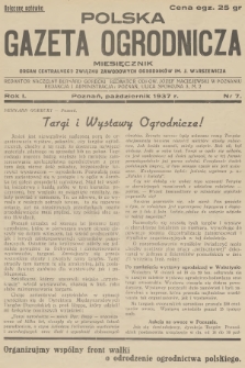 Polska Gazeta Ogrodnicza : organ Centralnego Związku Zawodowych Ogrodników im. J. Warszewicza. R.1, 1937, nr 7