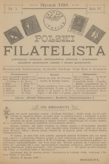 Polski Filatelista : poświęcony wyłącznie wiadomościom zbierania i poznawania znaczków pocztowych (marek) i całości pocztowych. R. 4, 1898, nr 1
